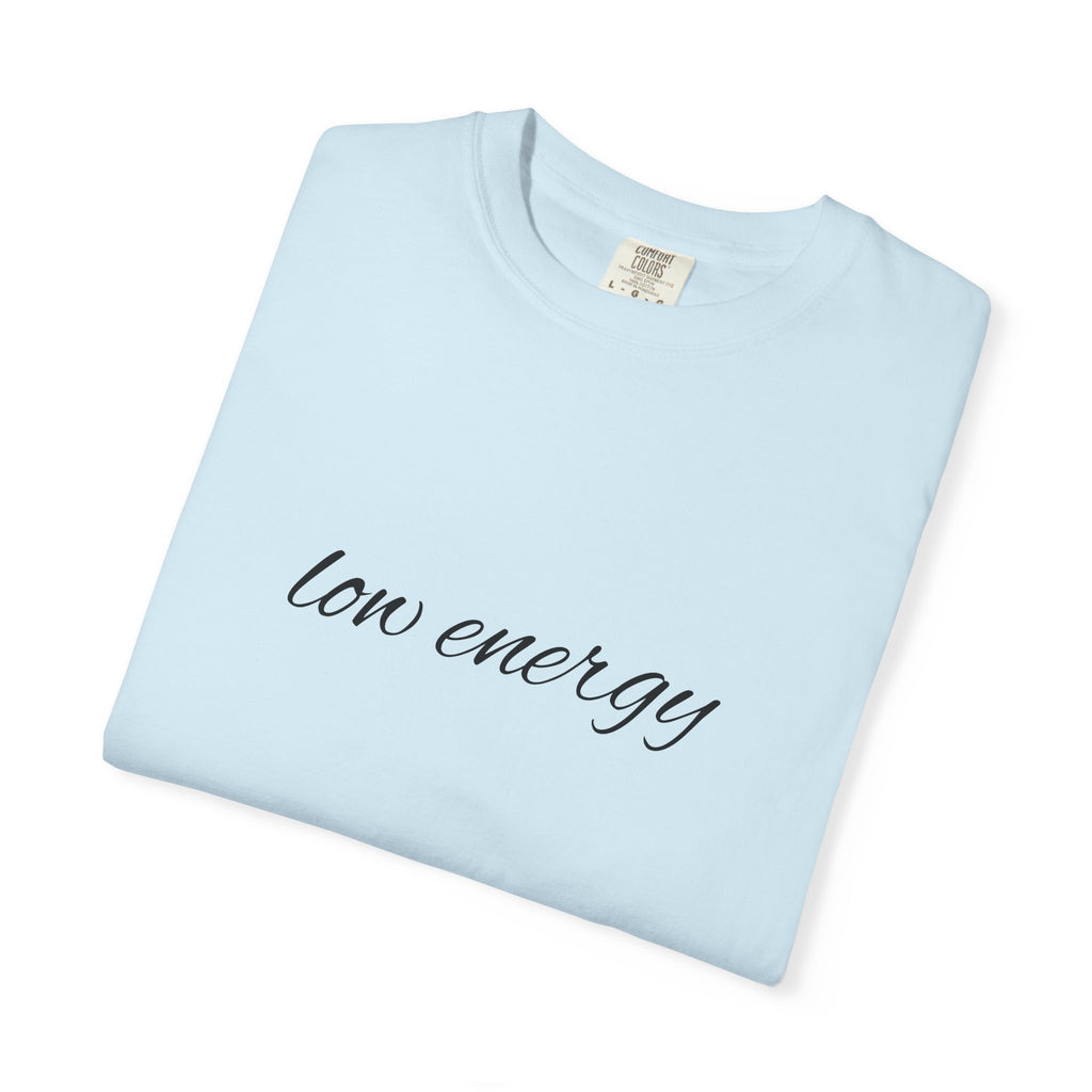 Low energy T-Shirt — Minimal Script Graphic Tee 