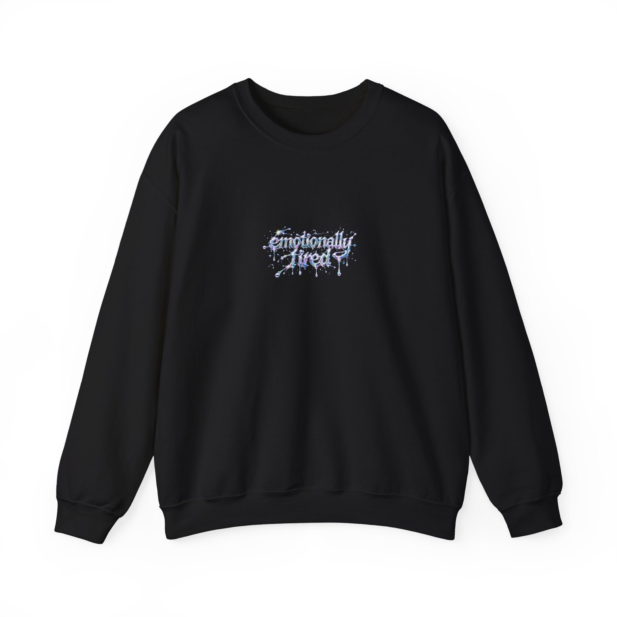 Emotionally Tired Crewneck