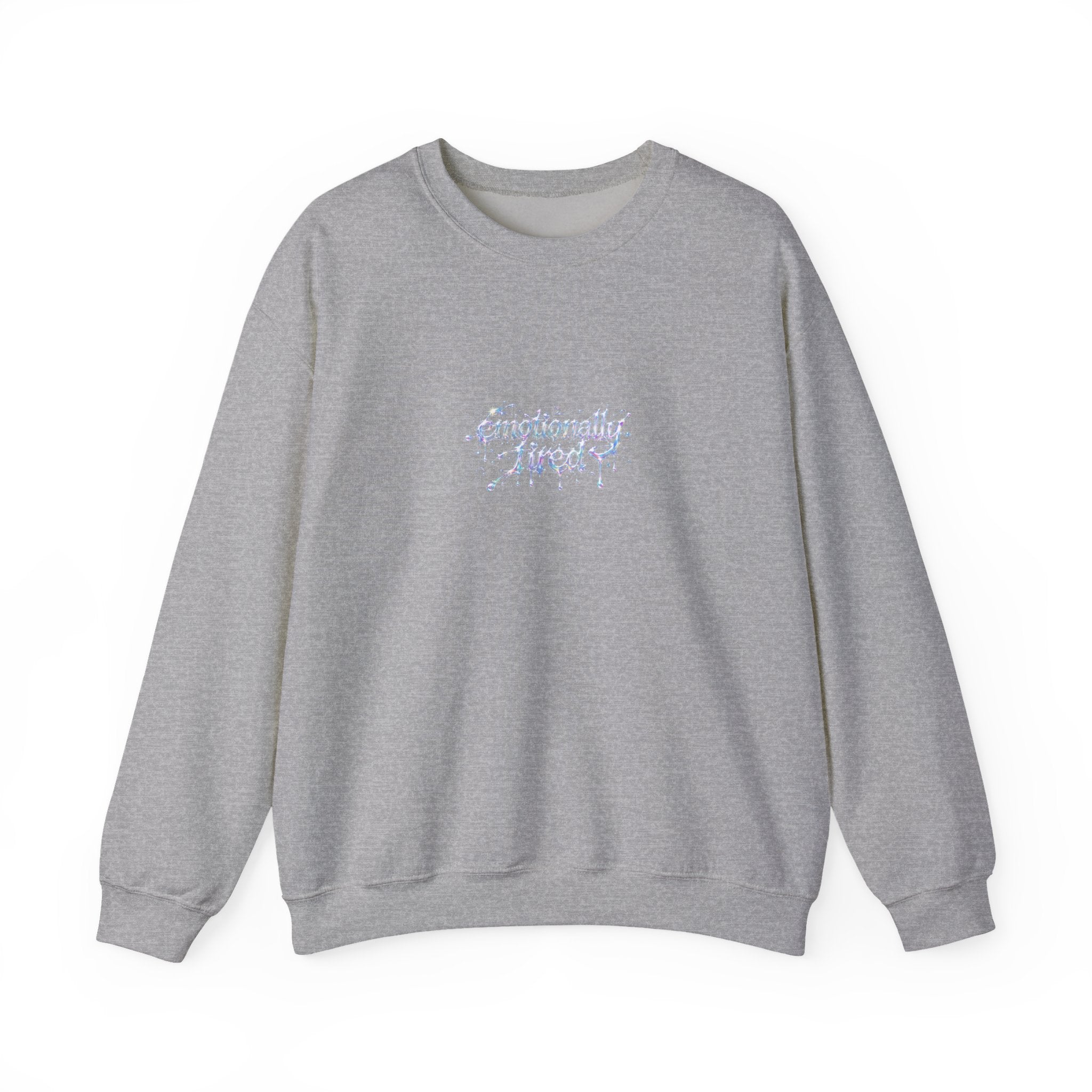 Emotionally Tired Crewneck