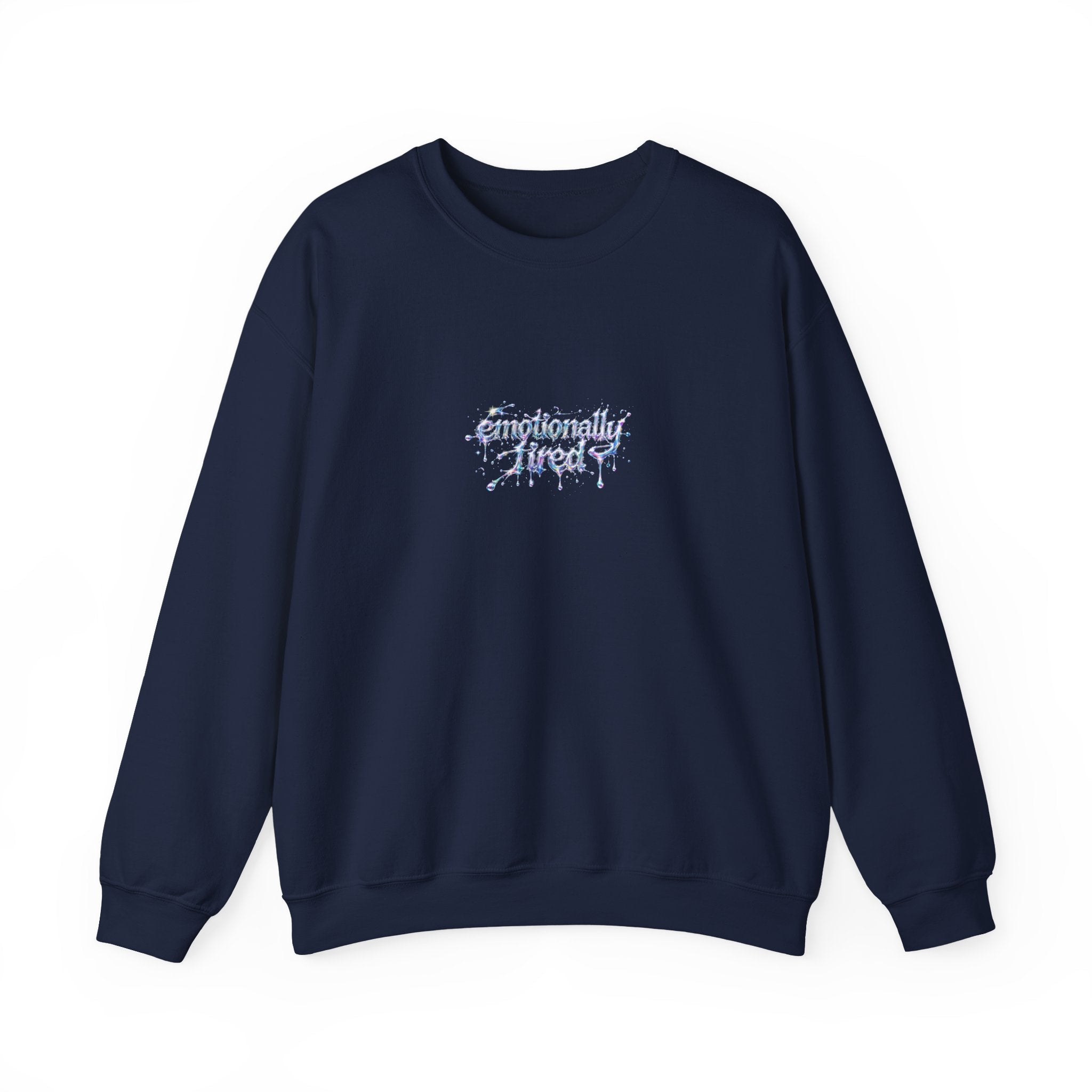Emotionally Tired Crewneck